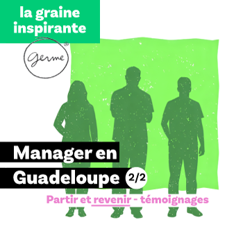 manager-en-guadeloupe-germe-temoignage-conseil-manager