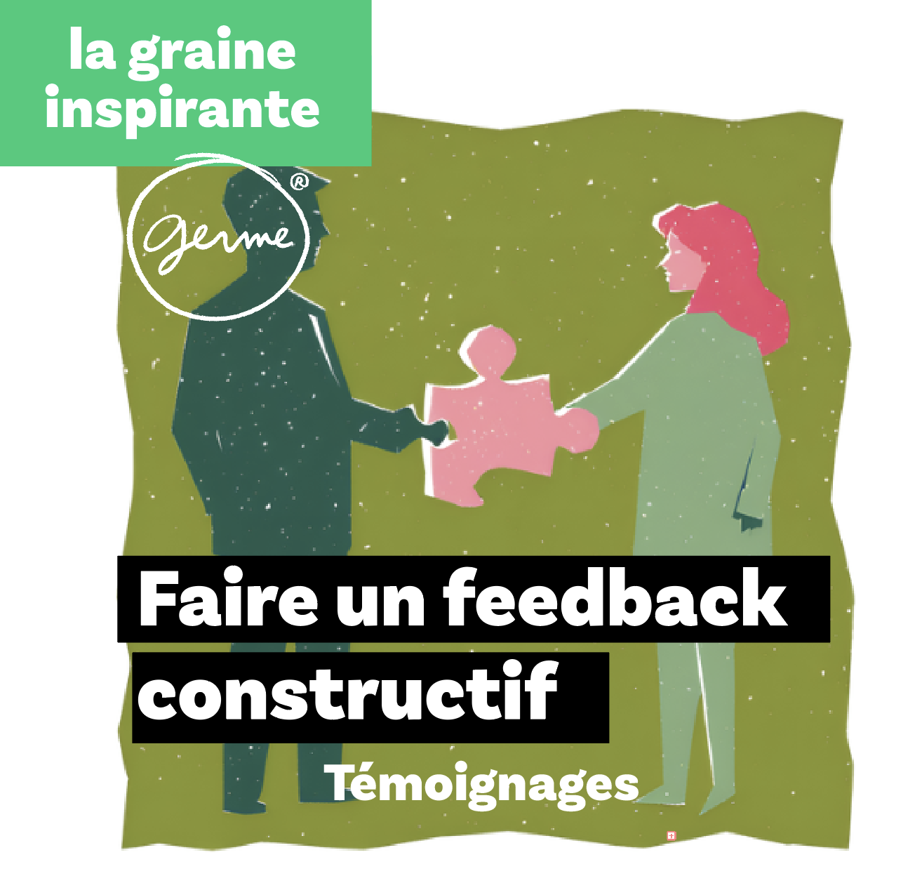 Vignette du podcast GERME, avec deux employés tenant un puzzle pour illustrer le feedback