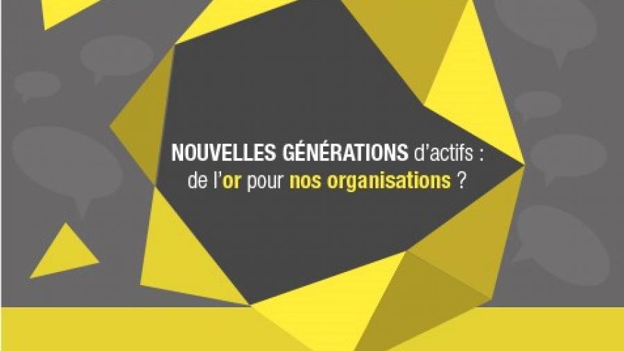 Forum ouvert "Nouvelles générations d'actifs : de l'or pour les organisations ?"
