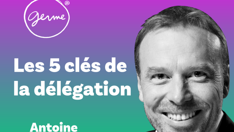 Antoine Carpentier, intervenant GERME interviewé dans le podcast Les 5 clés de la délégation